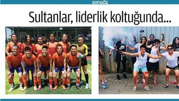 SULTANLAR, LİDERLİK KOLTUĞUNDA