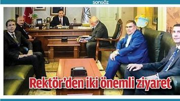 REKT&Ouml;R&rsquo;DEN İKİ &Ouml;NEMLİ ZİYARET