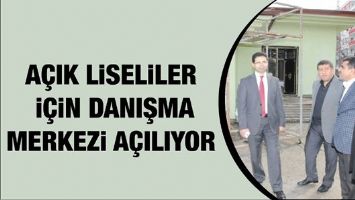 A&Ccedil;IK LİSELİLER İ&Ccedil;İN DANIŞMA MERKEZİ A&Ccedil;ILIYOR