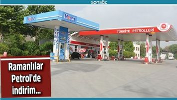RAMANLILAR PETROL&rsquo;DE İNDİRİM...
