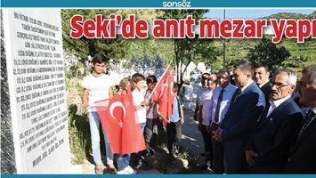 SEKİ&rsquo;DE ANIT MEZAR YAPILDI