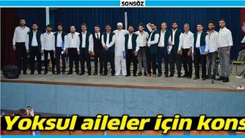 YOKSUL AİLELER İ&Ccedil;İN KONSER
