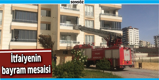 İTFAİYENİN BAYRAM MESAİSİ