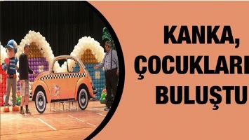 KANKA, &Ccedil;OCUKLARLA BULUŞTU