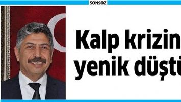KALP KRİZİNE YENİK D&Uuml;ŞT&Uuml;!