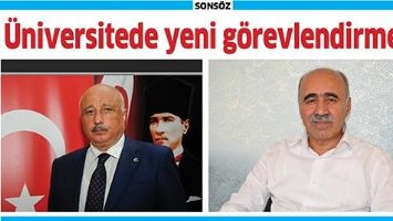 &Uuml;NİVERSİTEDE YENİ G&Ouml;REVLENDİRMELER