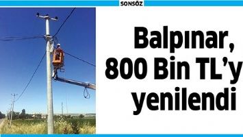 BALPINAR, 800 BİN TL’YLE YENİLENDİ