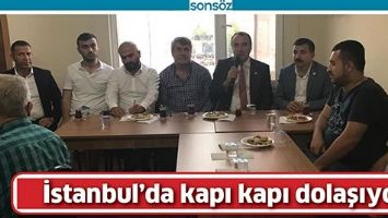 İSTANBUL&rsquo;DA KAPI KAPI DOLAŞIYOR