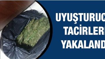 UYUŞTURUCU TACİRLERİ YAKALANDI