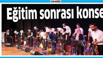 EĞİTİM SONRASI KONSER