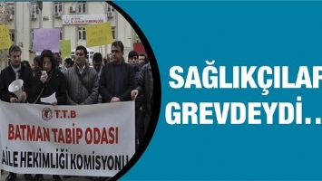 SAĞLIK&Ccedil;ILAR GREVDEYDİ&hellip;