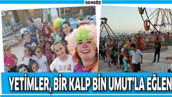 YETİMLER, BİR KALP BİN UMUT&rsquo;LA EĞLENDİ