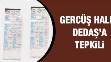 GERC&Uuml;Ş HALKI, DEDAŞ&rsquo;A TEPKİLİ&hellip;