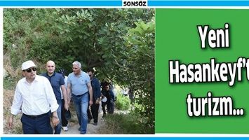 YENİ HASANKEYF&rsquo;TE TURİZM&hellip;