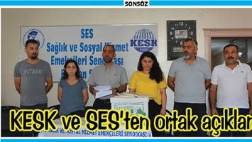 KESK ve SES&rsquo;ten ortak a&ccedil;ıklama