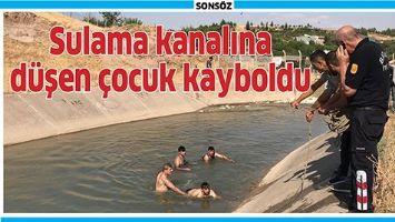 MİNİK MAZLUM, SULAMA KANALINA D&Uuml;ŞT&Uuml;