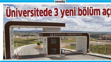 &Uuml;NİVERSİTEDE 3 YENİ B&Ouml;L&Uuml;M A&Ccedil;ILDI