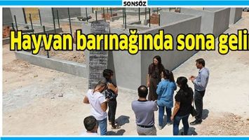 HAYVAN BARINAĞINDA SONA GELİNDİ