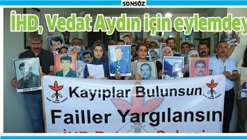 İHD, VEDAT AYDIN İ&Ccedil;İN EYLEMDEYDİ
