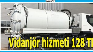 VİDANJ&Ouml;R HİZMETİ 128 TL