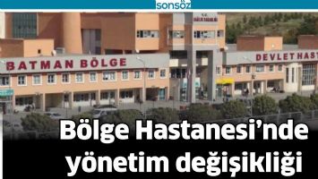 B&Ouml;LGE HASTANESİ&rsquo;NDE Y&Ouml;NETİM DEĞİŞİKLİĞİ