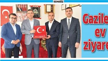 GAZİLERE EV ZİYARETİ