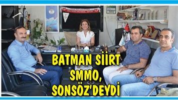 BATMAN SİİRT SMMO, SONS&Ouml;Z&rsquo;DEYDİ