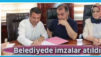 BELEDİYEDE İMZALAR ATILDI