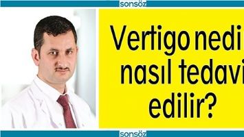 VERTİGO NEDİR, NASIL TEDAVİ EDİLİR?