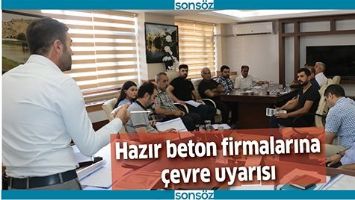 HAZIR BETON FİRMALARINA &Ccedil;EVRE UYARISI