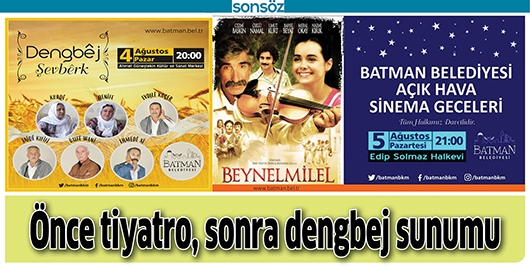 &Ouml;NCE TİYATRO, SONRA DENGBEJ SUNUMU