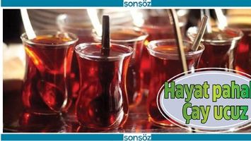 HAYAT PAHALI, &Ccedil;AY UCUZ