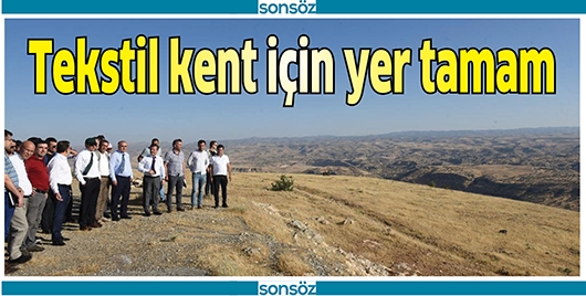 2. OSB&rsquo;NİN YERİ, TEKSTİL KENTE