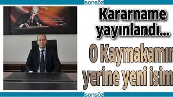 Batman&rsquo;da o Kaymakamın yerine yeni isim...