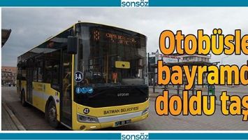 OTOB&Uuml;SLER BAYRAMDA DOLDU TAŞTI
