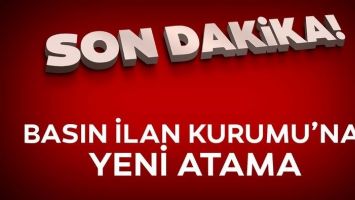 BASIN İLAN KURUMU'NDA FLAŞ GELİŞME!