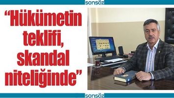 &ldquo;H&Uuml;K&Uuml;METİN TEKLİFİ, SKANDAL NİTELİĞİNDE&rdquo;
