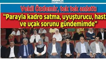 VEKİL &Ouml;ZDEMİR, TEK TEK ANLATTI