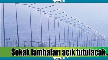 SOKAK LAMBALARI A&Ccedil;IK TUTULACAK