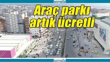 ARA&Ccedil; PARKI ARTIK &Uuml;CRETLİ