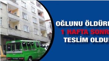 OĞLUNU &Ouml;LD&Uuml;RD&Uuml;, 1 HAFTA SONRA TESLİM OLDU!