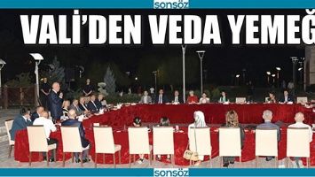 VALİ&rsquo;DEN VEDA YEMEĞİ