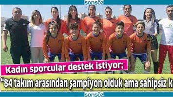 KADIN SPORCULAR DESTEK İSTİYOR