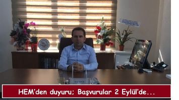 HEM&rsquo;den duyuru; Başvurular 2 Eyl&uuml;l&rsquo;de