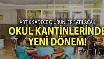 Okul kantinlerinde artık bunlar satılamayacak