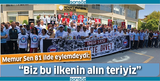 MEMUR SEN 81 İLDE EYLEMDEYDİ