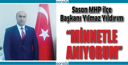 &ldquo;MİNNETLE ANIYORUM&rdquo;