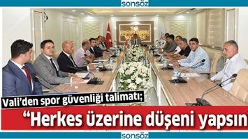 VALİ&rsquo;DEN SPOR G&Uuml;VENLİĞİ TALİMATI