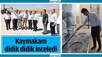 KAYMAKAM DİDİK DİDİK İNCELEDİ
