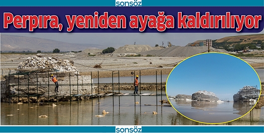 PERPIRA, YENİDEN AYAĞA KALDIRILIYOR